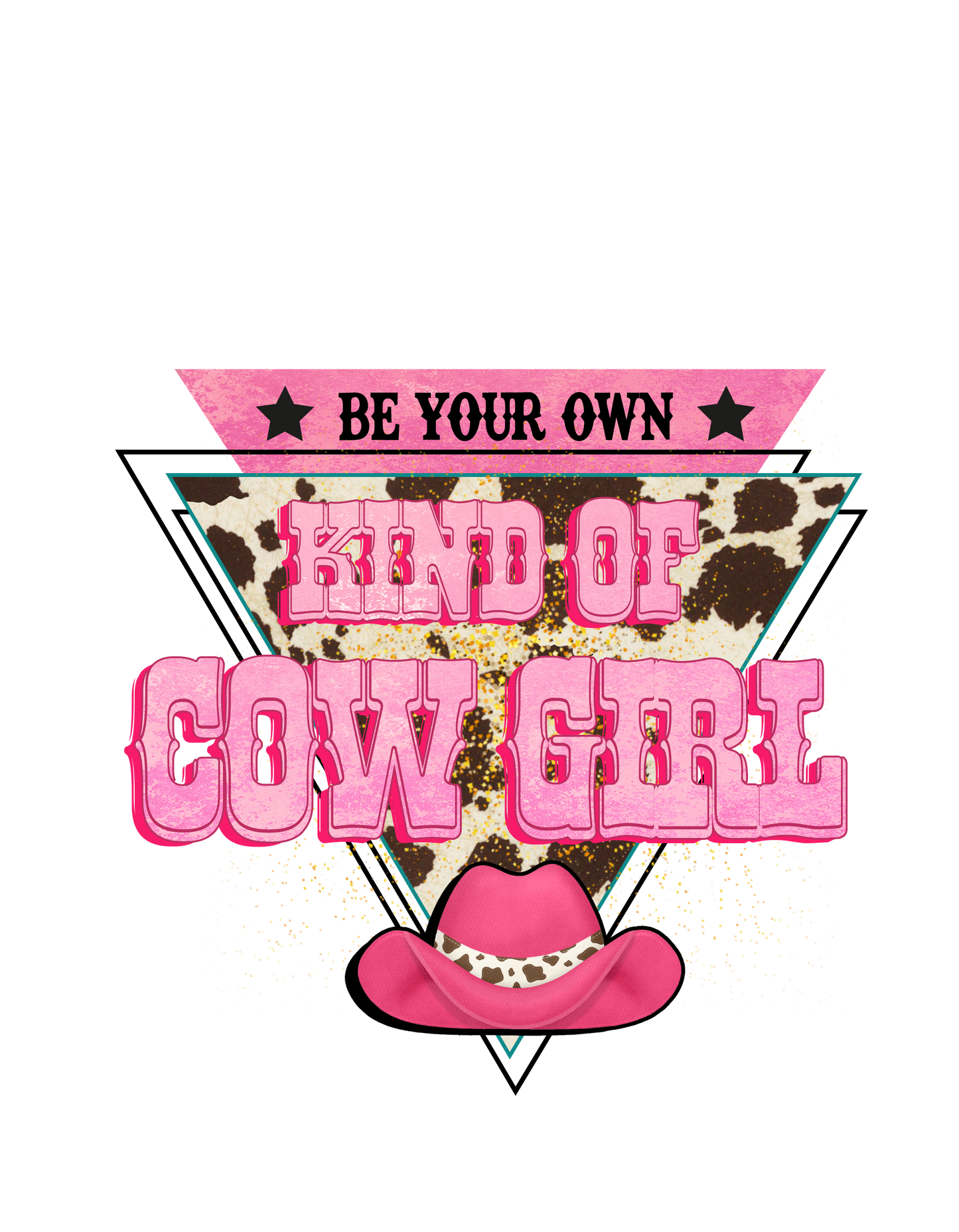 Be Your Own Kind of Cowgirl