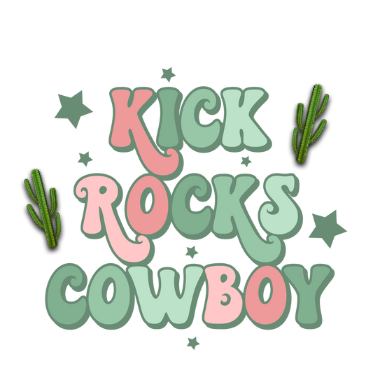 Kick Rocks Cowboy