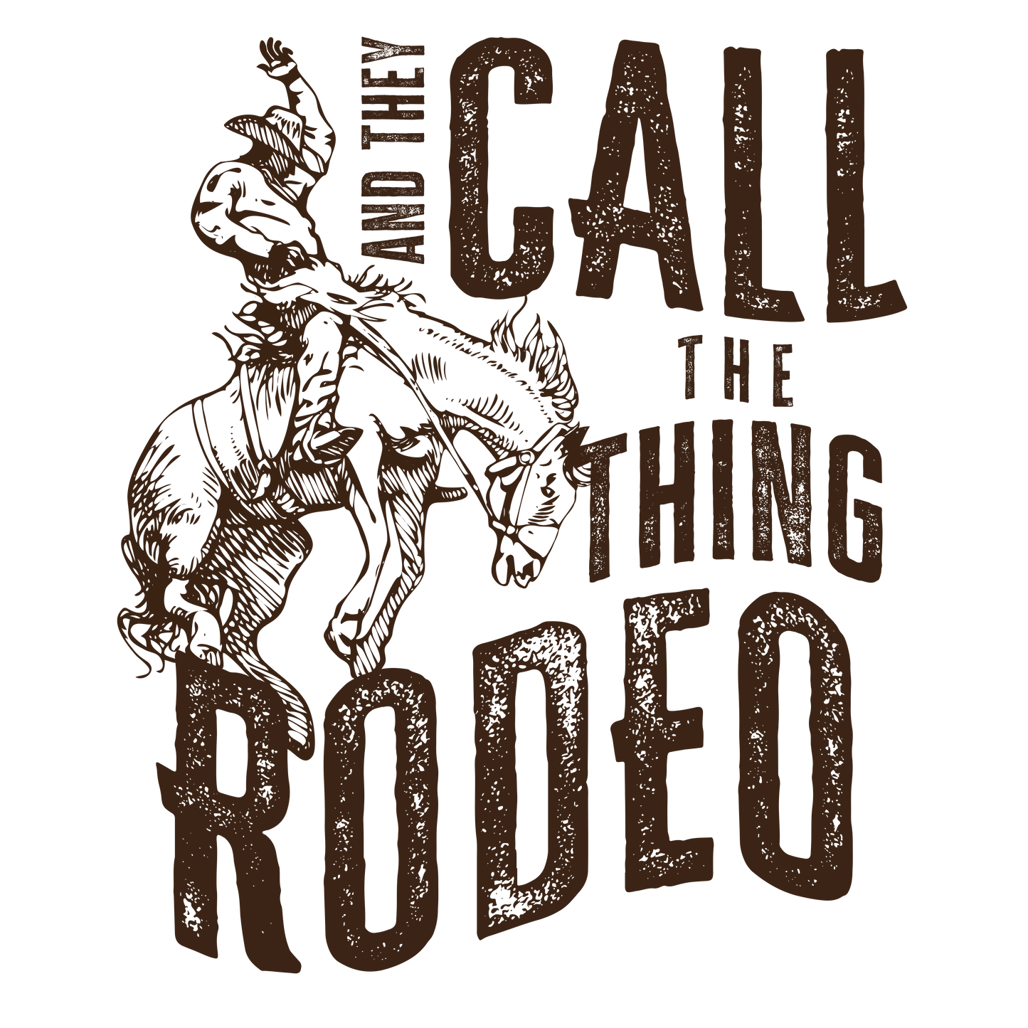 They Call the Thing Rodeo